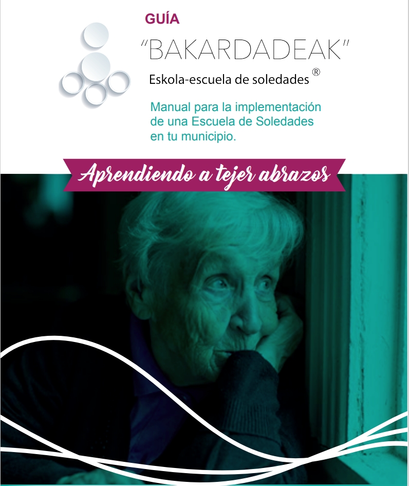 Guía bakardadeak, Manual para la implementación de una Escuela de Soledades en tu municipio